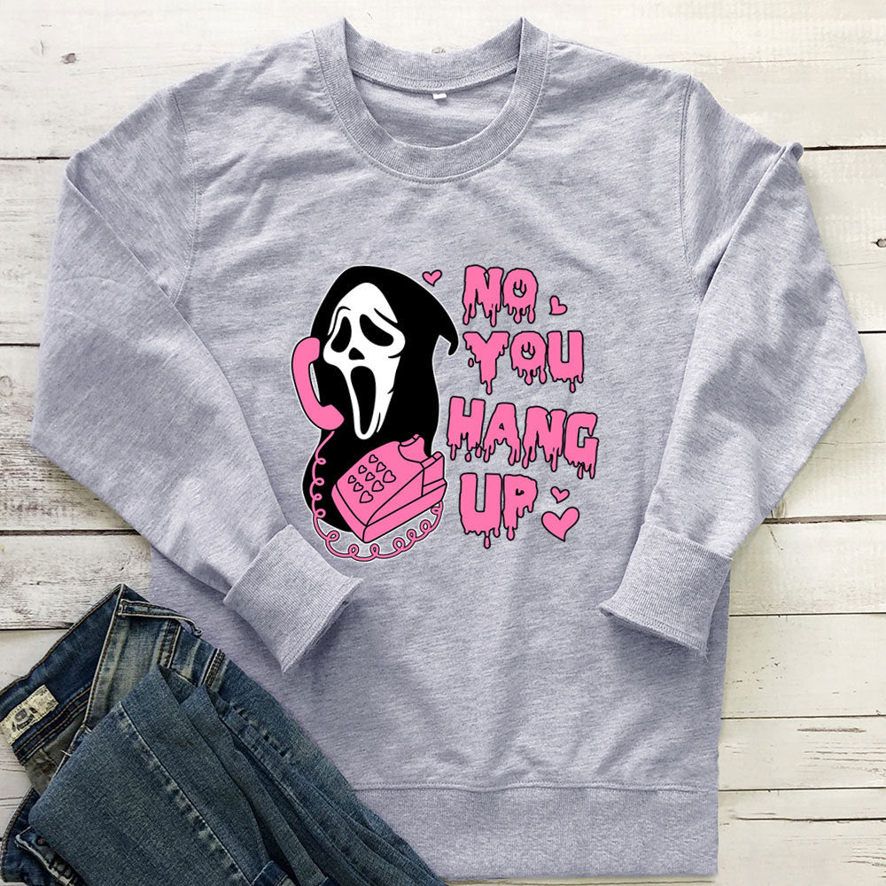 Women's & Men's "No You Hang Up" Print Hoodie | Cotton, Loose Fit